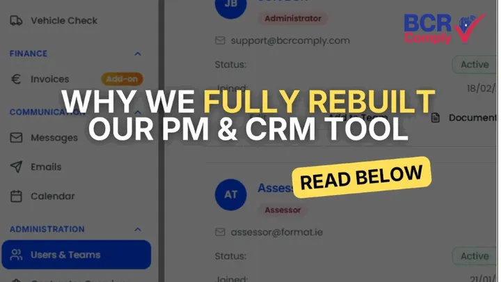 Why we fully rebuilt our PM & CRM tool - BCR Comply Version 3 launch announcement